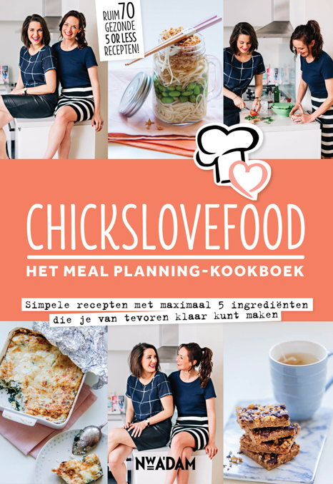 Chickslovefood - Het meal planning-kookboek