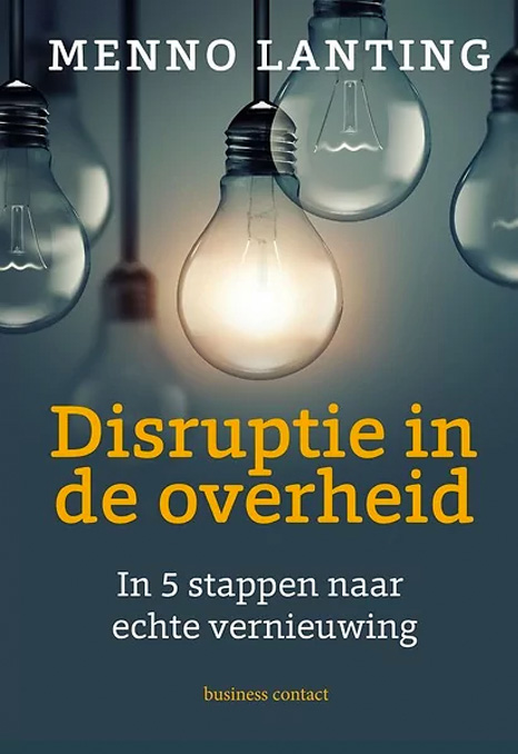 Boek Menno Lanting: Disruptie in de overheid