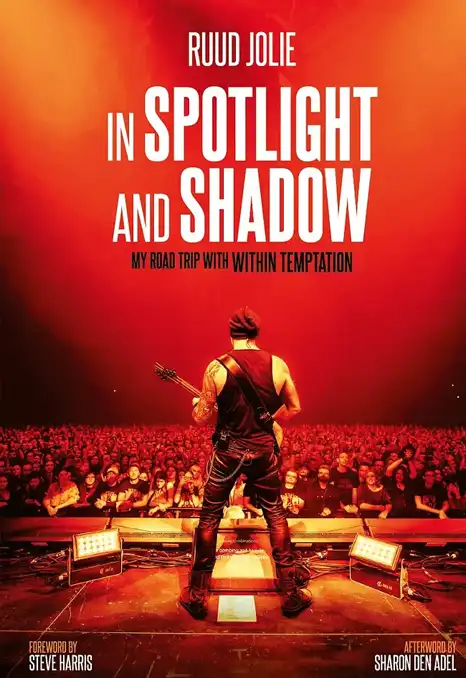 Het boek In Spotlight and Shadow van Ruud Jolie over zijn tijd bij Within Temptation en wendbaarheid.