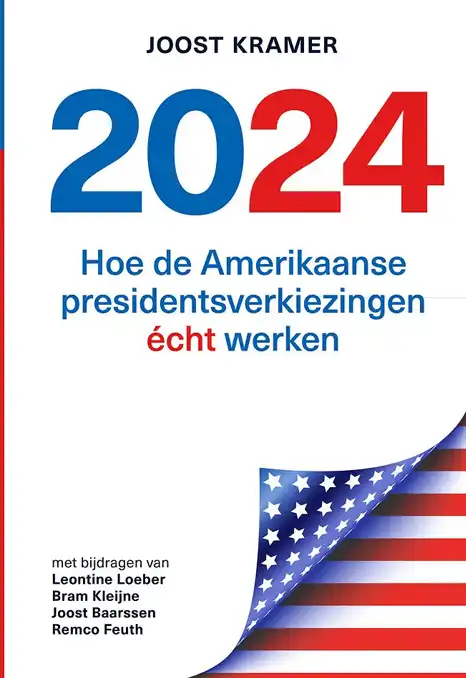 Boek 2024 - Hoe de Amerikaanse presidentsverkiezingen écht werken van Joost Kramer