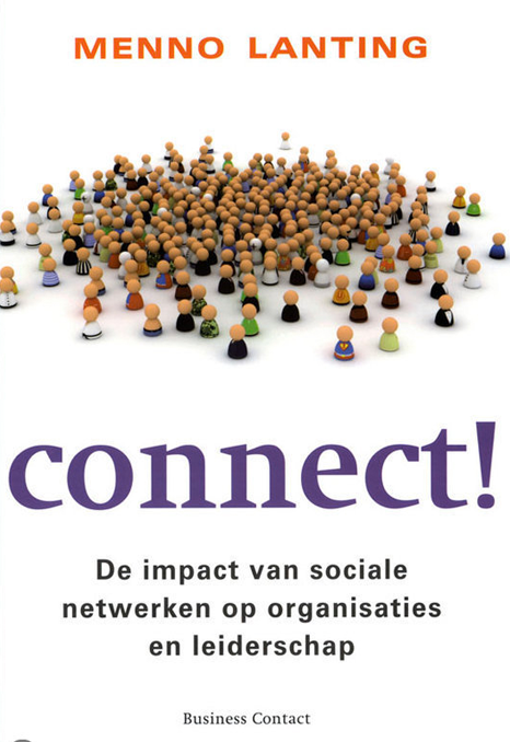 Connect! de impact van sociale netwerken op organisaties en leiderschap