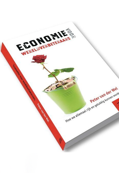 Boek Peter van der Wel: Economie voor Wereldverbeteraars