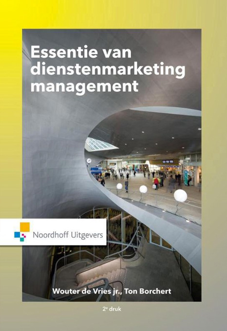 Essentie van dienstenmarketingmanagement | Boek: Wouter de Vries, Piet van Helsdingen en Ton Borchert